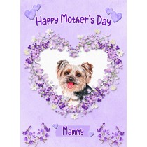 Yorkshire Terrier Dog Mothers Day Card (Happy Mothers, Mammy)