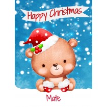 Christmas Card For Mate (Happy Christmas, Bear)