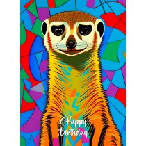 Meerkat Animal Colourful Abstract Art Birthday Card