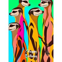 Meerkat Animal Colourful Abstract Art Birthday Card