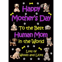 From The Dog Happy Mothers Day Card (Black, Human Mom)