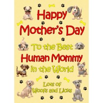 From The Dog Happy Mothers Day Card (Yellow, Human Mommy)