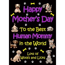 From The Dog Happy Mothers Day Card (Black, Human Mommy)