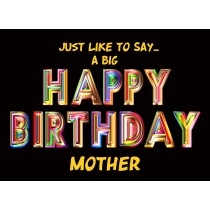 Happy Birthday 'Mother' Greeting Card