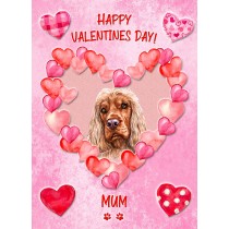 Cocker Spaniel Dog Valentines Day Card (Happy Valentines, Mum)