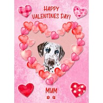 Dalmatian Dog Valentines Day Card (Happy Valentines, Mum)