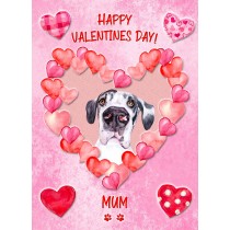 Great Dane Dog Valentines Day Card (Happy Valentines, Mum)