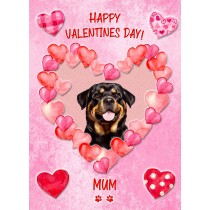 Rottweiler Dog Valentines Day Card (Happy Valentines, Mum)