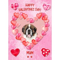 St Bernard Dog Valentines Day Card (Happy Valentines, Mum)