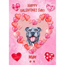 Staffordshire Bull Terrier Dog Valentines Day Card (Happy Valentines, Mum)