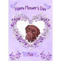 Chocolate Labrador Dog Mothers Day Card (Happy Mothers, Mum)