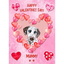 Dalmatian Dog Valentines Day Card (Happy Valentines, Mummy)