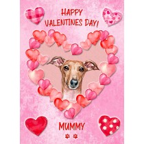 Greyhound Dog Valentines Day Card (Happy Valentines, Mummy)