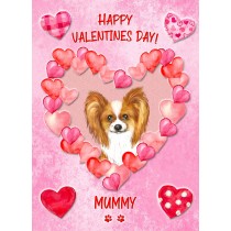Papillon Dog Valentines Day Card (Happy Valentines, Mummy)