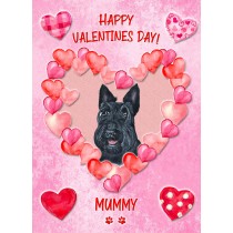 Scottish Terrier Dog Valentines Day Card (Happy Valentines, Mummy)