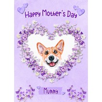 Corgi Dog Mothers Day Card (Happy Mothers, Mummy)