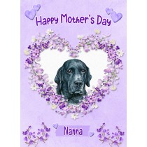 Black Labrador Dog Mothers Day Card (Happy Mothers, Nanna)