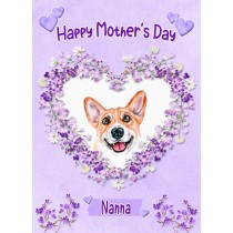Corgi Dog Mothers Day Card (Happy Mothers, Nanna)