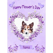 Shetland Sheepdog Dog Mothers Day Card (Happy Mothers, Nanna)