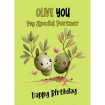 Funny Pun Romantic Birthday Card for Partner (Olive You)