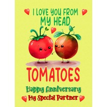 Funny Pun Romantic Anniversary Card for Partner (Tomatoes)