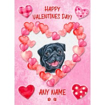 Personalised Pug Dog Valentines Day Card (Happy Valentines)