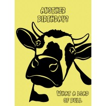 Punny Animals Cow Birthday Funny Greeting Card (Load of Bull)