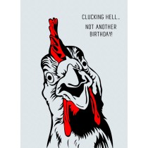 Punny Animals Chicken Birthday Funny Greeting Card (Clucking Hell)