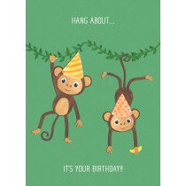 Punny Animals Monkey Birthday Funny Greeting Card (Hang About)