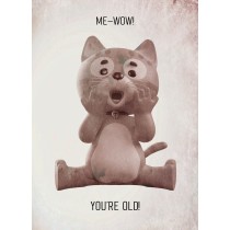 Punny Animals Cat Birthday Funny Vintage Look Greeting Card (Me-Wow You're Old)