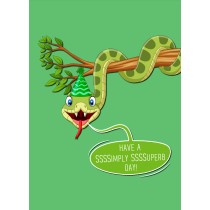 Punny Animals Snake Birthday Funny Greeting Card (Ssssimply Sssssuperb Day)