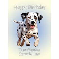 Dalmatian Dog Birthday Card For Sister in Law
