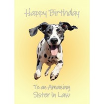 Great Dane Dog Birthday Card For Sister in Law
