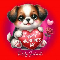 Valentines Day Square Card for Soulmate (Dog)
