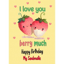 Funny Pun Romantic Birthday Card for Soulmate (Berry Much)