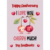Funny Pun Romantic Anniversary Card for Soulmate (Cherry Much)