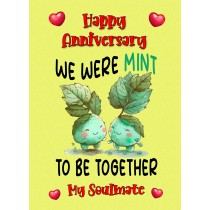 Funny Pun Romantic Anniversary Card for Soulmate (Mint to Be)