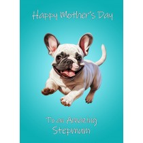 French Bulldog Dog Mothers Day Card For Stepmum