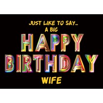 Happy Birthday 'Wife' Greeting Card