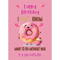 Funny Pun Romantic Birthday Card for Wife (Donut Know)