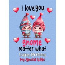 Funny Pun Romantic Birthday Card for Wife (Gnome Matter)