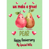 Funny Pun Romantic Anniversary Card for Wife (Great Pear)