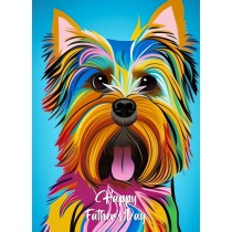 Yorkshire Terrier Dog Colourful Abstract Art Fathers Day Card