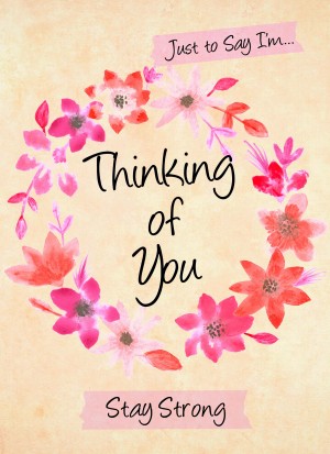 Thinking of You Card (Stay Strong)