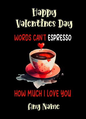 Personalised Funny Pun Valentines Day Card (Can't Espresso)