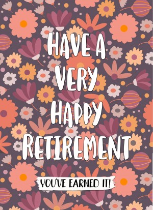 Happy Retirement Congratulations Card (Earned It)