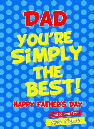 Personalised Fathers Day Card (Dad, Simply the Best)