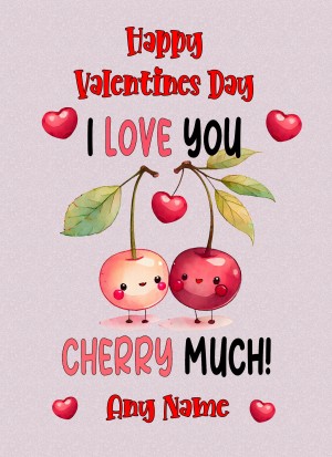 Personalised Funny Pun Valentines Day Card (Cherry Much)