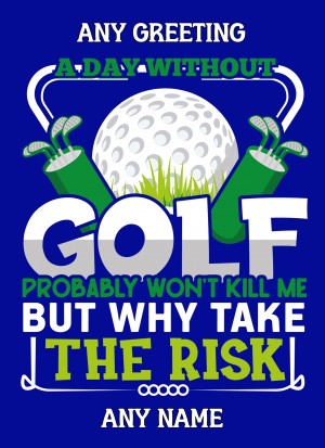 Personalised Funny Golf Greeting Card Design 6 (Birthday, Christmas, Any Occasion)