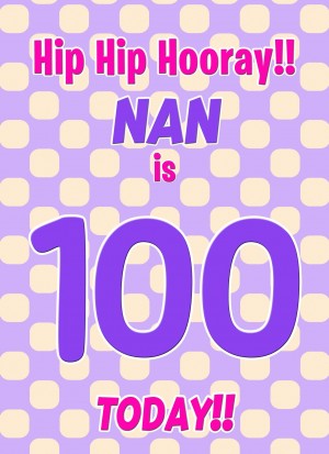 Nan 100th Birthday Card (Purple Spots)